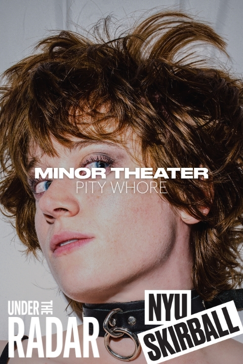 Minor Theater: Pity Whore tickets
