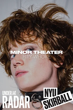 Minor Theater: Pity Whore tickets