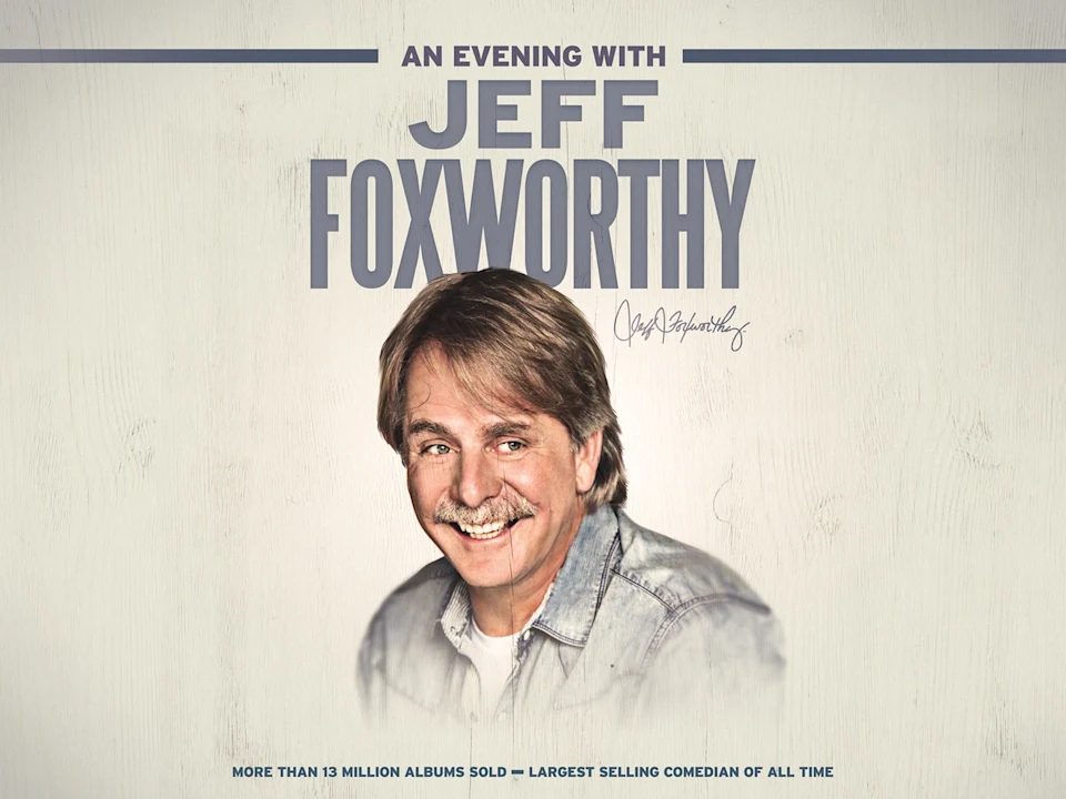 An Evening with Jeff Foxworthy: What to expect - 1