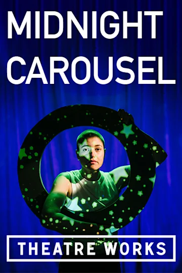 Midnight Carousel at Theatre Works Tickets