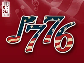 Logo for Ford's Theatre featuring the text "1776" in stylized numbers with a stars and stripes pattern, set against a red background with musical notes.