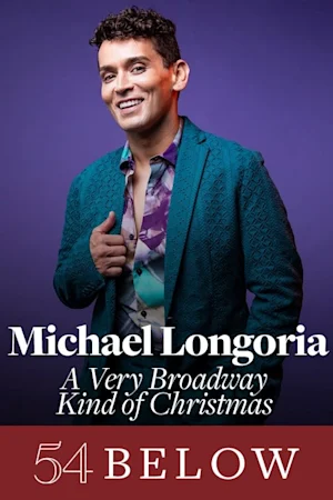 Jersey Boys' Michael Longoria: A Very Broadway Kind of Christmas Tickets