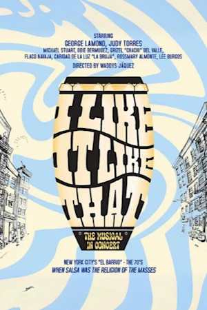 I Like it Like That: The Musical Tickets