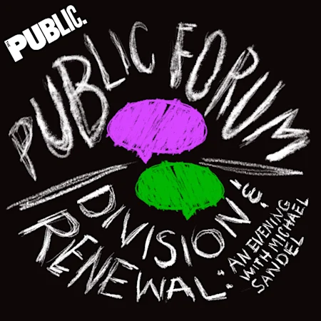 Standard Lottery - Public Forum: Division and Renewal: An Evening with Michael Sandel