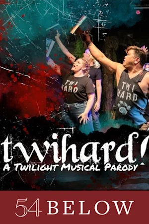 Twihard! A Twilight Unauthorized Parody Musical Tickets