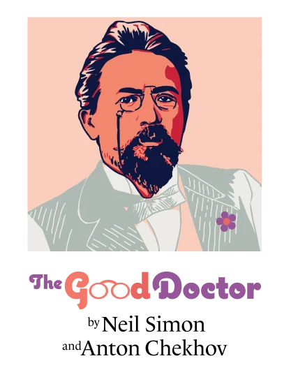 The Good Doctor by Neil Simon and Anton Chekhov Tickets