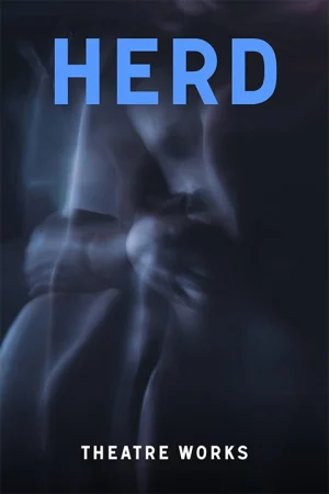 Herd at Theatre Works Tickets