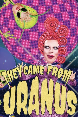 They Came From Uranus Tickets