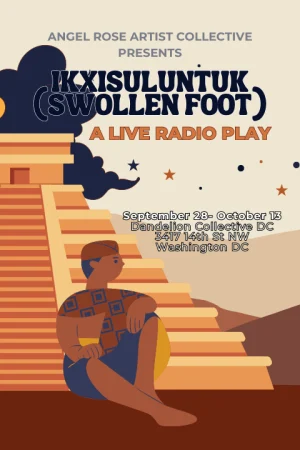 Ikxisuluntuk (Swollen Foot): A Live Radio Play