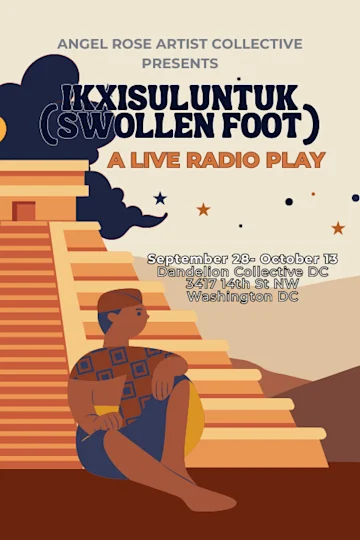 Ikxisuluntuk (Swollen Foot): A Live Radio Play tickets