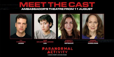 Four headshots labeled with names and characters: Ty Fanning as James, Ami Okumura Jones as Lou, Kirsty Bushell as Cotgrave, and Pippa Winslow as Carolanne, promoting "Paranormal Activity.