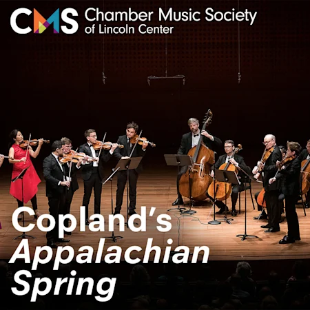 Chamber Music Society of Lincoln Center: Copland's Appalachian Spring
