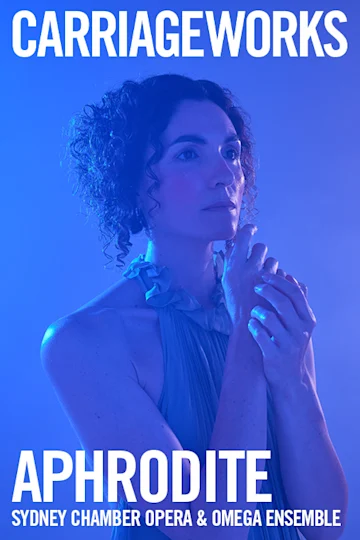 Aphrodite at Carriageworks tickets