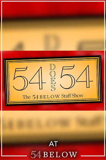 54 Does 54: The 54 Below Staff Show tickets