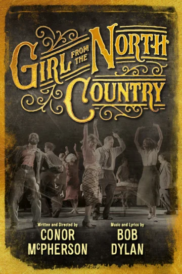 Girl From The North Country at Theatre Royal Sydney  Tickets