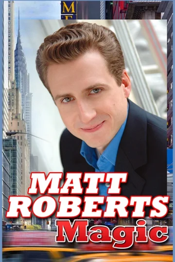Matt Roberts MAGIC  Tickets