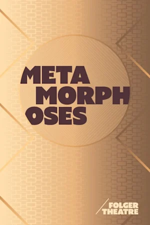 Metamorphoses Tickets
