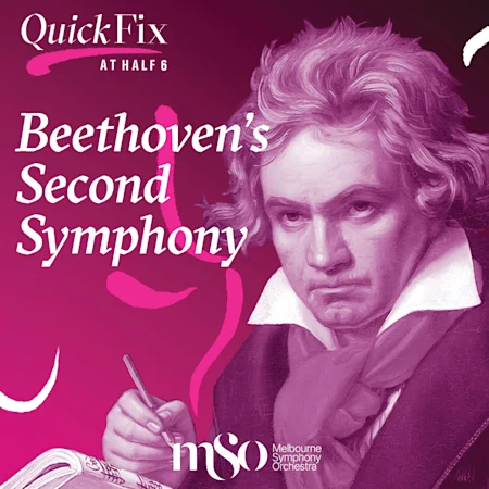 Quick Fix at Half Six: Beethoven's Second Symphony