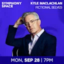 Kyle MacLachlan, Fictional Selves