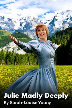 Julie Madly Deeply Tickets