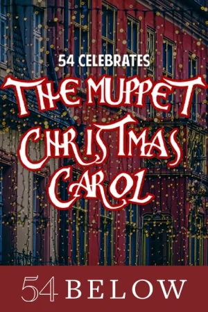 54 Celebrates The Muppet Christmas Carol