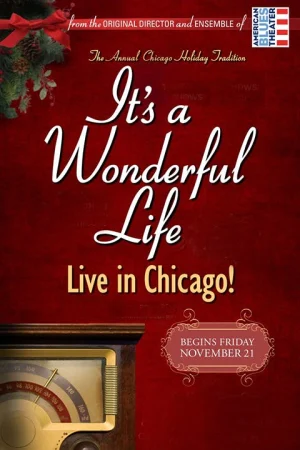 It's a Wonderful Life: Live in Chicago Tickets
