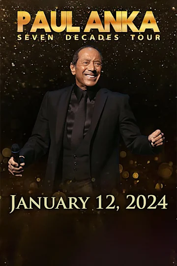 Paul Anka: "Seven Decades Tour" Tickets