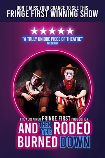 And then the Rodeo Burned Down Tickets