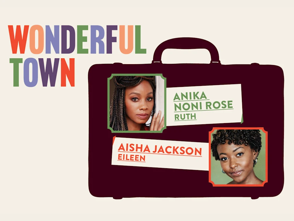 Production shot of Wonderful Town in New York City, with Anika Noni Rose as Ruth and Aisha Jackson as Eileen.