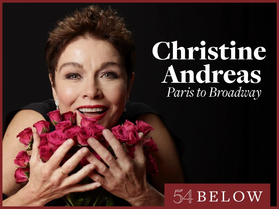 Tony Nominee Christine Andreas: Paris to Broadway: What to expect - 1