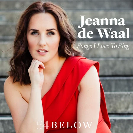 Jeanna de Waal: Songs I Love to Sing
