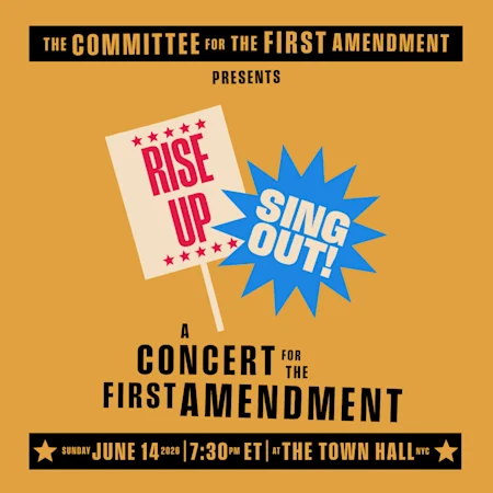 Rise Up, Sing Out: A Concert for the First Amendment