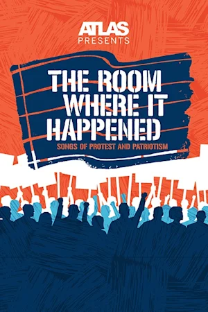 Atlas Presents The Room Where It Happened: Songs of Protest and Patriotism tickets