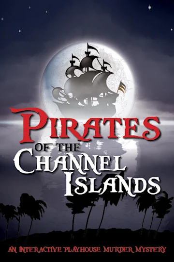 Pirates of The Channel Islands – Murder Mystery Dinner Tickets