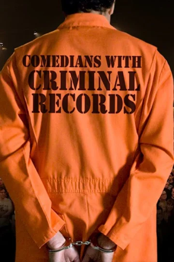 Comedians with Criminal Records Tickets