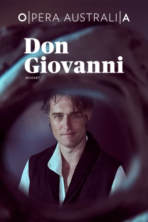 Opera Australia presents Don Giovanni  Tickets