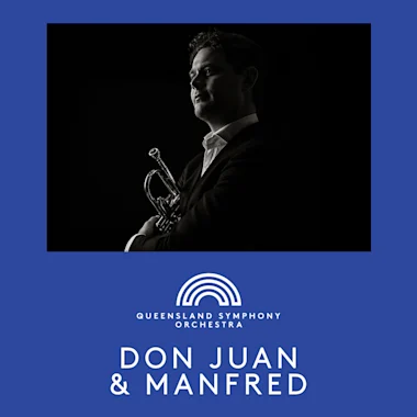 Queensland Symphony Orchestra: Don Juan & Manfred