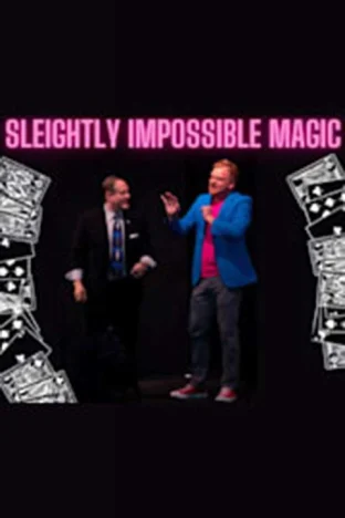 Sleightly Impossible: Comedy Magic Show Tickets