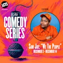 The Comedy Series featuring Sam Jay: "We the People"