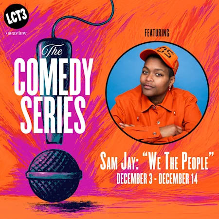 The Comedy Series featuring Sam Jay: "We the People"