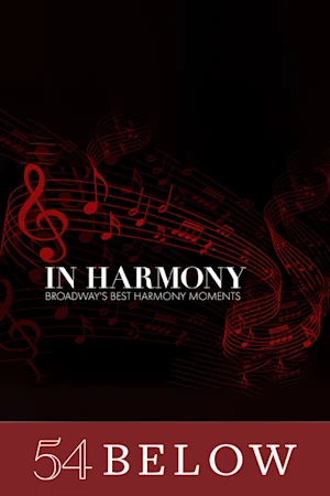 In Harmony: Broadway's Best Harmony Moments tickets