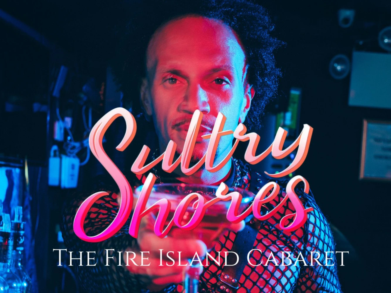 Sultry Shores: The Fire Island Cabaret: What to expect - 1