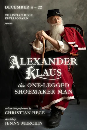 Alexander Klaus, the One-Legged Shoemaker Man Tickets