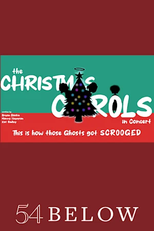 The Christmas Carols: How These Ghosts Got Scrooged tickets