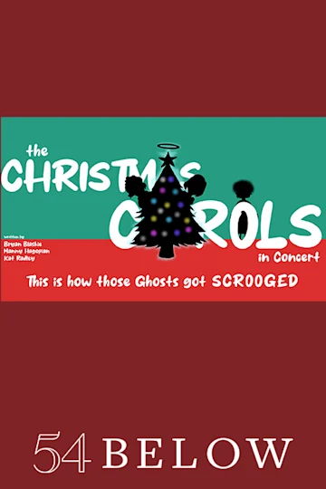 The Christmas Carols: How These Ghosts Got Scrooged tickets