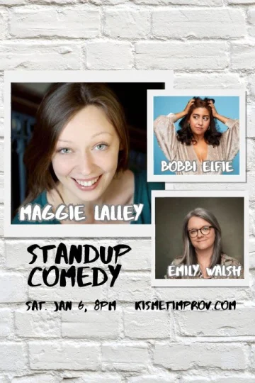 Standup Comedy: Maggie Lallee with Bobbi Elfie and Emily Walsh Tickets