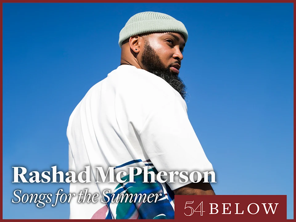Rashad McPherson Songs for the Summer Tickets New York TodayTix