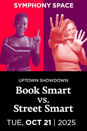 Uptown Showdown: Book Smart Vs. Street Smart Tickets