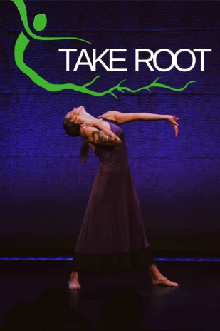 Take Root: Dance Performance Series Tickets