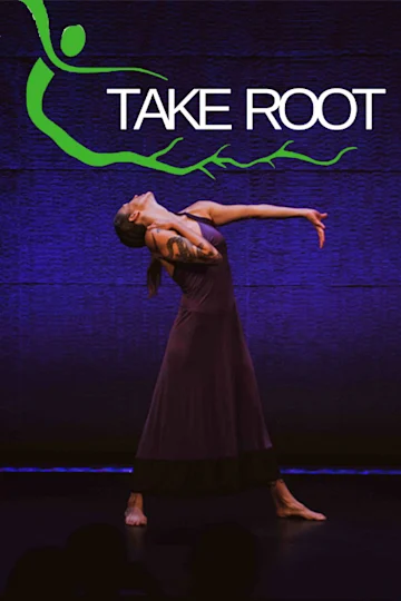 Take Root: Dance Performance Series Tickets